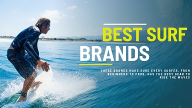 Best Surf Brands - Surfing Brands You Just Can't Ignore of